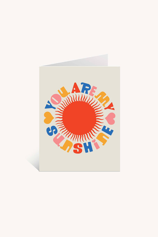 You Are My Sunshine Greeting Card