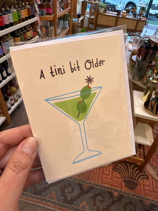 A Tini Bit Older Greeting Card