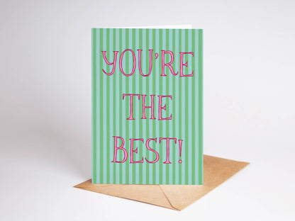 You're The Best! Appreciation Striped Greeting Card