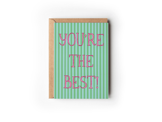 You're The Best! Appreciation Striped Greeting Card